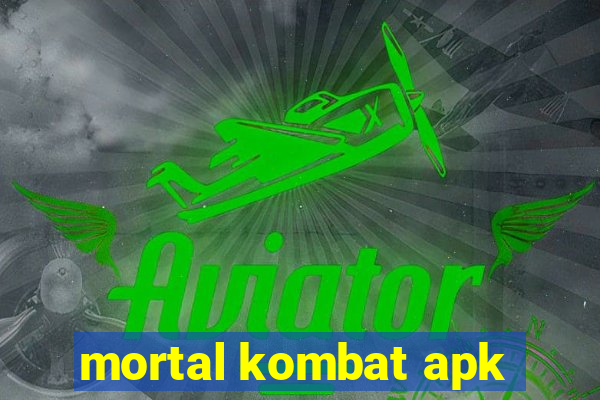 mortal kombat apk